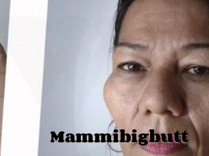 Mammibigbutt