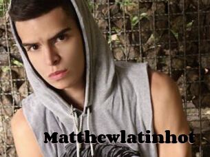 Matthewlatinhot
