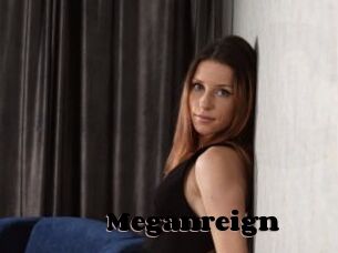 Meganreign