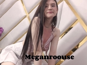 Meganroouse
