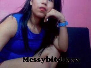 Messybitchxxx