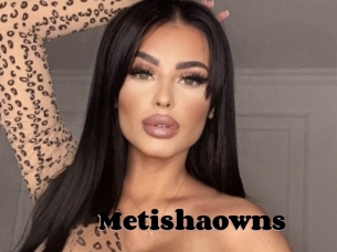Metishaowns