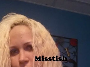 Misstish