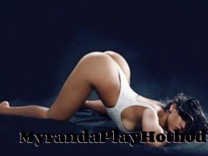 MyrandaPlayHotbody