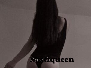 Nastiqueen
