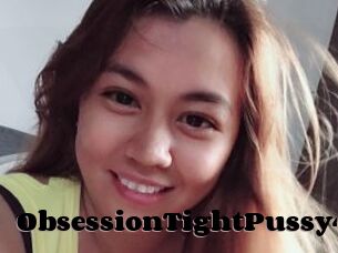 ObsessionTightPussy4U