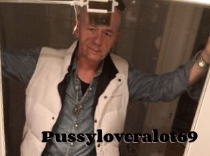 Pussyloveralot69