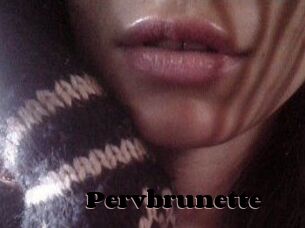 Pervbrunette