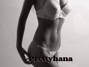 Prettyhana
