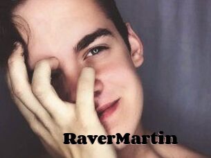 Raver_Martin