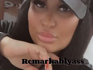 Remarkablyass