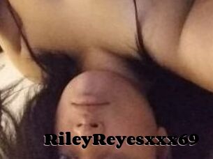 RileyReyesxxx69