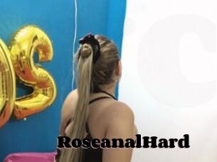 RoseanalHard