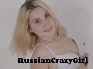 RussianCrazyGirl