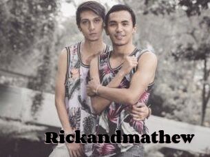 Rickandmathew