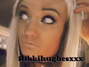 Rikkihughesxxx