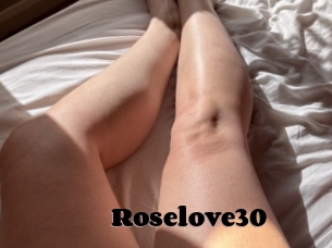 Roselove30