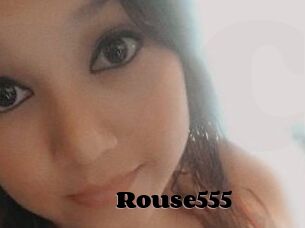 Rouse555