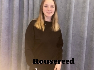 Rousereed
