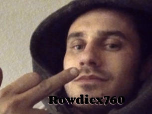 Rowdiex760