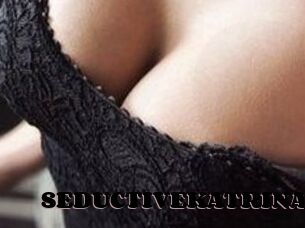 SEDUCTIVE_KATRINA