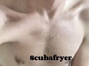 Scubafryer