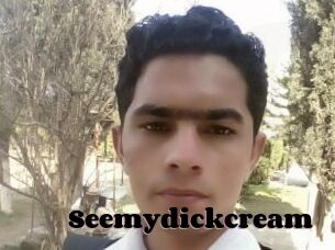 Seemydickcream