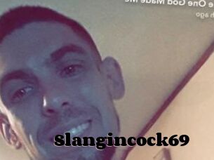Slangincock69