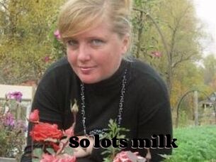So_lots_milk