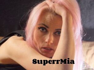 SuperrMia