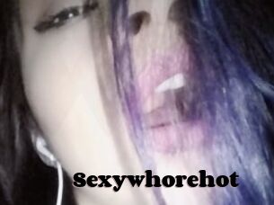 Sexywhorehot