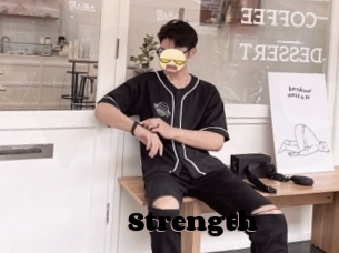 Strength
