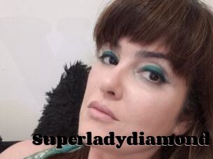 Superladydiamond