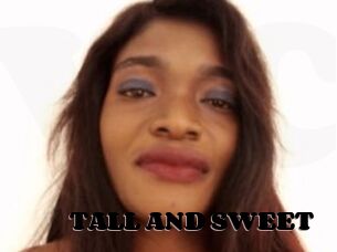 TALL_AND_SWEET
