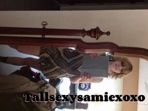 Tallsexysamiexoxo
