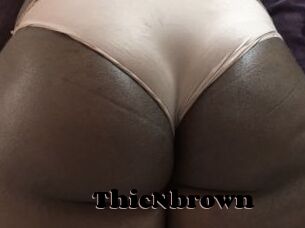 ThicNbrown