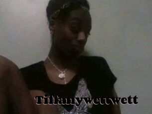 Tiffanywettwett