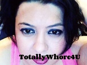 TotallyWhore4U