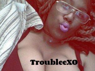 TroubleeXO