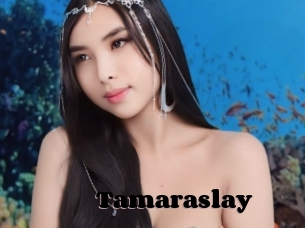 Tamaraslay