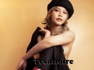 Tesanoire