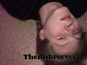 Themikesever