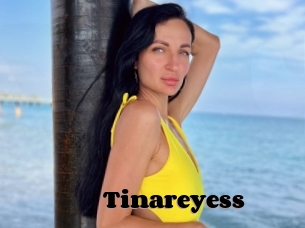 Tinareyess