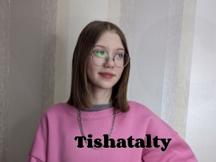 Tishatalty
