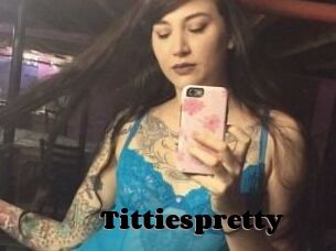 Tittiespretty