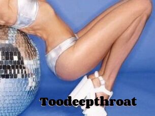 Toodeepthroat