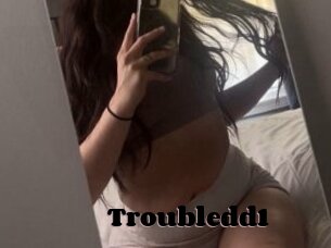 Troubledd1