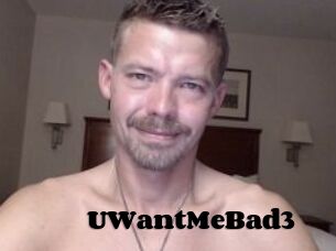 UWantMeBad3