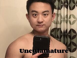 Uncutamature