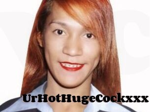 UrHotHugeCockxxx